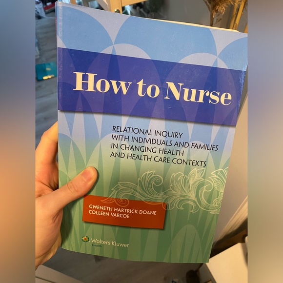 How to Nurse Textbook - by Gweneth Hartrick Doane and Colleen Varcoe - Picture 1 of 2